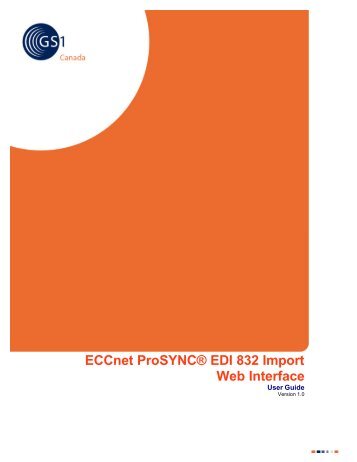 ECCnet ProSYNC EDI 832 Import Web Interface ... - GS1 Canada
