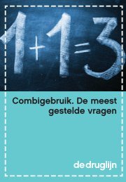 Combigebruik. De meest gestelde vragen - De Druglijn