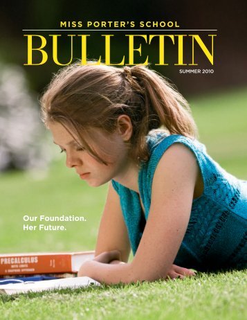 The Bulletin - Summer 2010 - Miss Porter's School