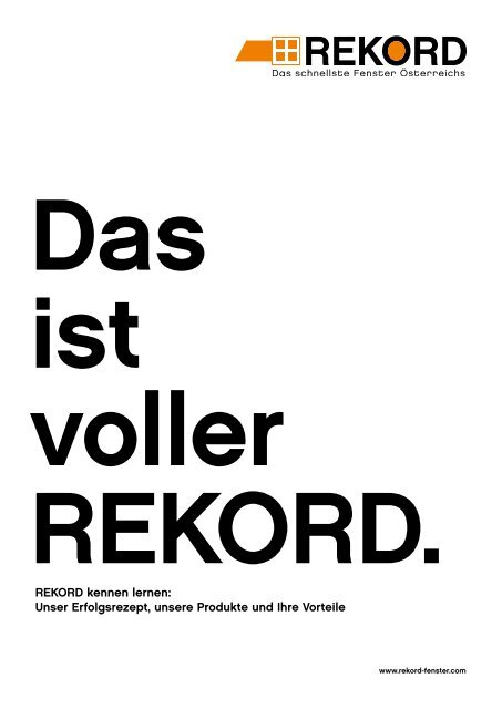 REKORD kennen lernen: Unser Erfolgsrezept ... - Rekord-Fenster