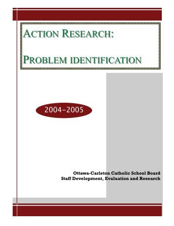 ACTION RESEARCH: PROBLEM IDENTIFICATION
