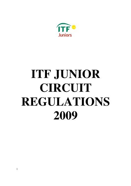 ITF JUNIOR CIRCUIT REGULATIONS 2009 - Tennis Ireland