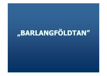 Ö „BARLANGFÖLDTAN”