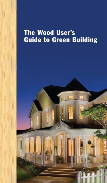 The Wood User's Guide to Green Building - California Redwood ...