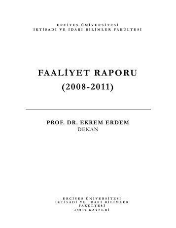 FAALİYET RAPORU (2008-2011) - İktisadi ve İdari Bilimler Fakültesi