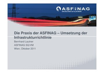 Die Praxis der ASFINAG – Umsetzung der Infrastrukturrichtlinie - KfV