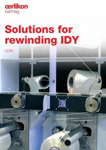 Solutions for rewinding IDY - Oerlikon Barmag - Oerlikon Textile
