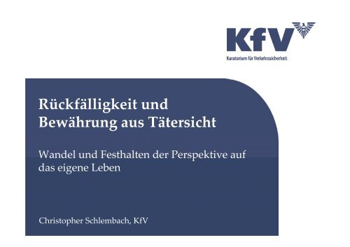 Rückfälligkeit und Bewährung aus Tätersicht