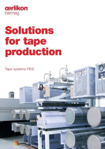 Solutions for tape production - Oerlikon Barmag - Oerlikon Textile