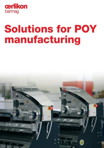 Solutions for POY manufacturing - Oerlikon Barmag - Oerlikon Textile