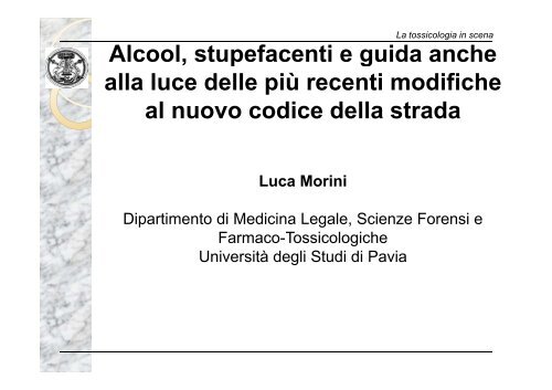 Alcol etilico stupefacenti e guida Alcol etilico, stupefacenti e guida