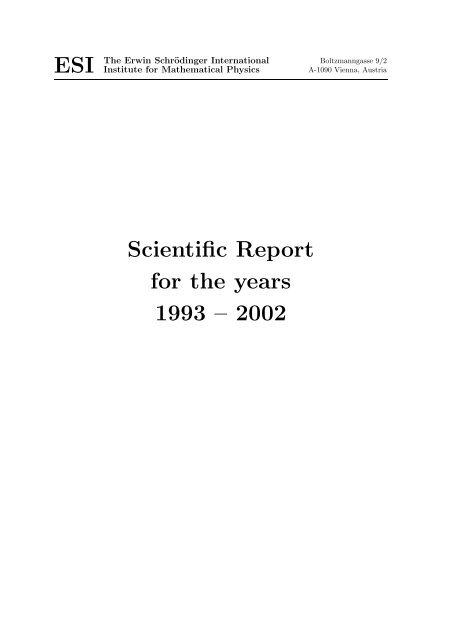 Scientific Report for the years 1993 â€“ 2002 ESI - Erwin SchrÃ¶dinger ...