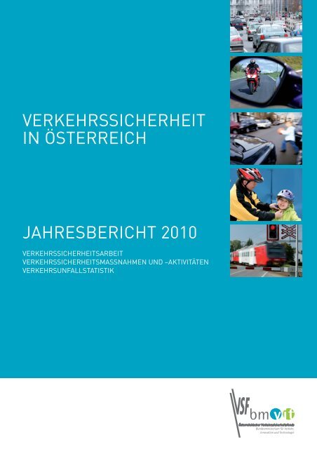 VERKEHRSSICHERHEIT IN ÖSTERREICH JAHRESBERICHT 2010