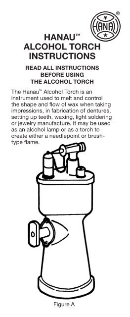 HANAU™ ALCOHOL TORCH INSTRUCTIONS - Whip Mix