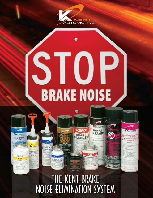 the kent brake noise elimination system - Kent-Automotive.com