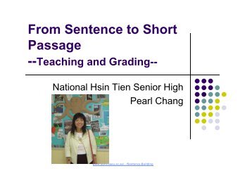 From Sentence to Short Passage --Teaching and Grading
