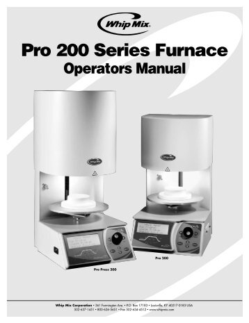 Pro 200 Series Furnace Operations Manual - Whip Mix