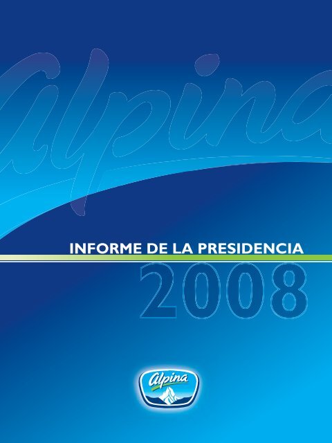 Informe Presidencia Final 02.indd - Alpina