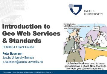 Block Course L1: Introduction to Geo Services - faculty.jacobs ...