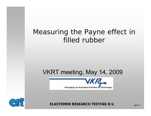 zout Umeki Respect Measuring the Payne effect in filled rubber - VKRT