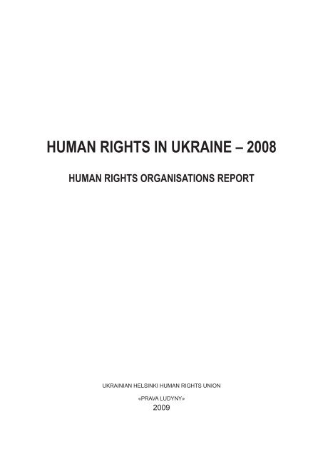 HUMAN RIGHTS IN UKRAINE â€“ 2008