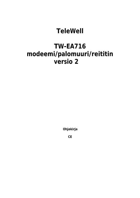 TeleWell TW-EA716 modeemi/palomuuri/reititin versio 2
