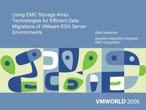 Using EMC Storage Array Technologies for Fast and ... - VMware