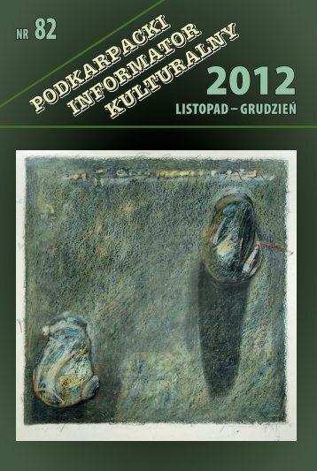 listopad â grudzieÅ Nr 82 - WojewÃ³dzki Dom Kultury w Rzeszowie