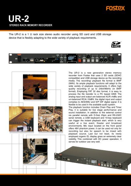 The UR-2 is a 1 U rack size stereo audio recorder using SD card ...