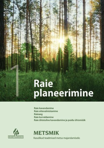 1 Raie planeerimine - Erametsakeskus