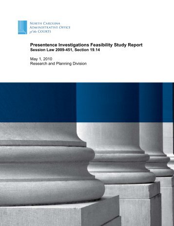 Presentence Investigations Feasibility Study Report - North Carolina ...