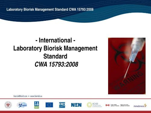 Laboratory Biorisk Management Standard CWA 15793:2008