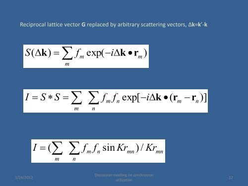 Diffraction studies in non crystalline systems