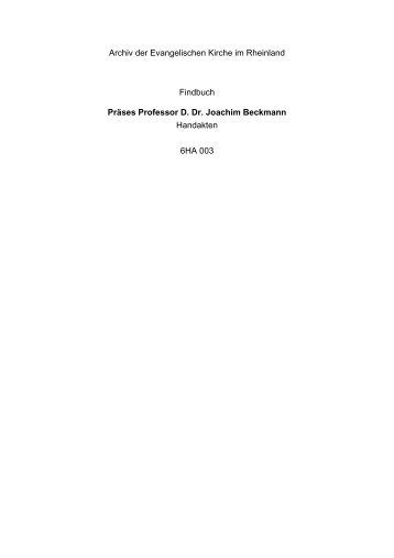 Präses Professor D. Dr. Joachim Beckmann - Archiv der ...