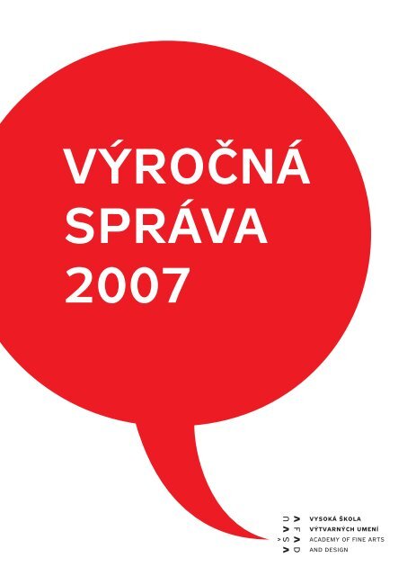 2007 â€“ VÃ½roÄ nÃ¡ sprÃ¡va VÅ VU - VysokÃ¡ Å¡kola