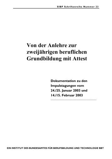 Von der Anlehre zur zweijährigen beruflichen Grundbildung ... - EHB