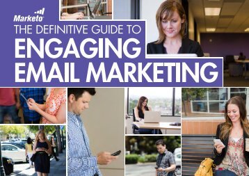 the Definitive Guide to Engaging Email Marketing - Marketo