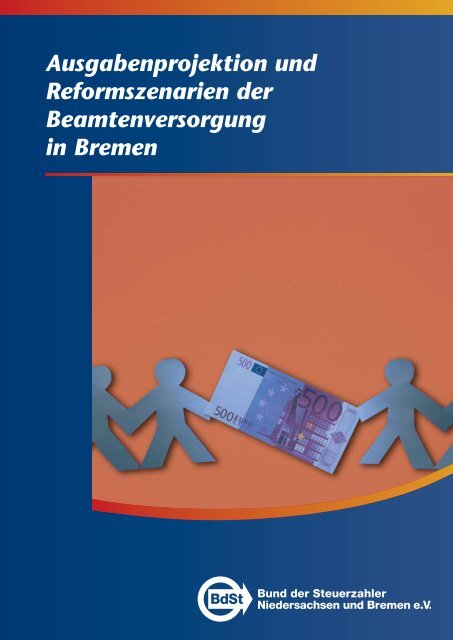 Ausgabenprojektion und Reformszenarien der Beamtenversorgung ...