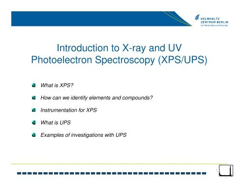 Introduction into X-ray and UV Photoelectron Spectroscopy (XPS/UPS)