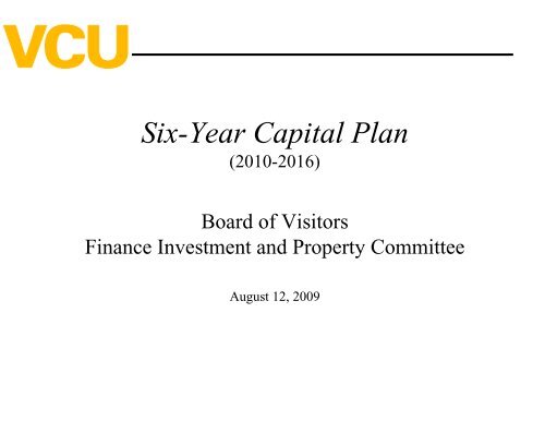 Six-Year Capital Plan - Virginia Commonwealth University