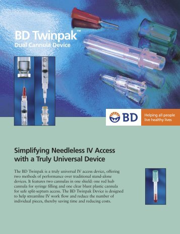 BD Twinpakâ„¢ Dual Cannula Device Simplifying Needleless IV ...