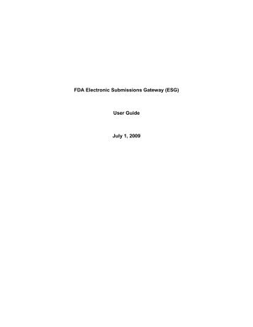 FDA Electronic Submissions Gateway (ESG) User Guide ... - ICON plc