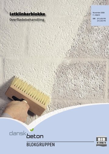 Letklinkerblokke – Overfladebehandling - Dansk Beton