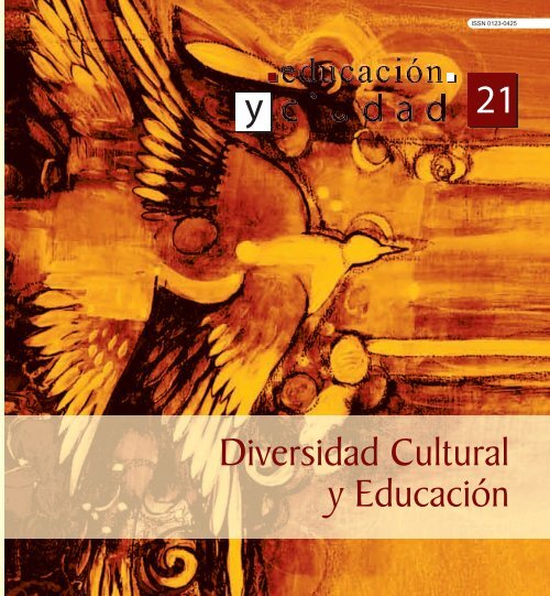 Revista EducaciÃ³n y Ciudad - EdiciÃ³n nÃºmero 21 - IDEP