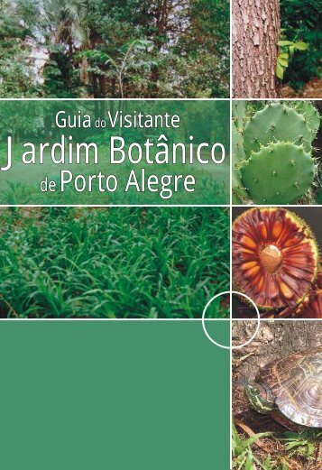 JARDIM BOTÃNICO (POA) â Guia do Visitante