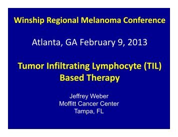 Tumor-infiltrating lymphocyte (TIL) - Winship Cancer Institute of ...