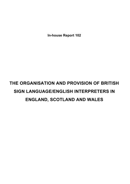 the organisation and provision of british sign language/english ...
