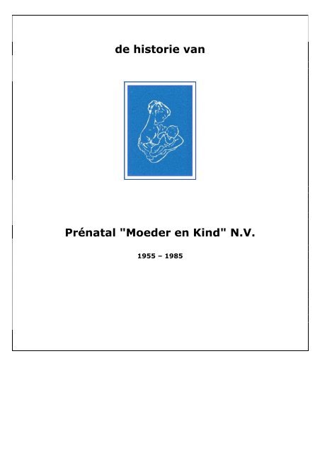 Protestant Federaal tent de historie van Prénatal &quot;Moeder en Kind&quot; N.V. - Atelier Pandora