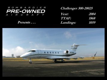 Challenger 300-20025 Year: 2004 TTAF: 1868 ... - Bombardier