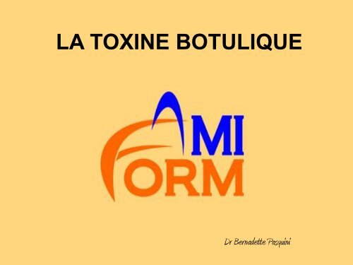 LA TOXINE BOTULIQUE - bienvenue sur le site de l'amiform